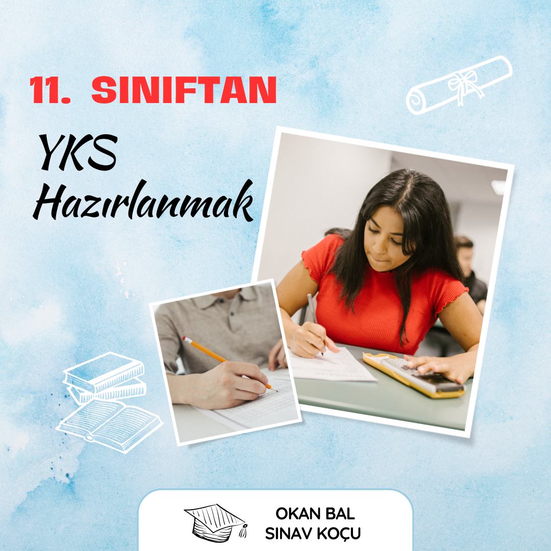 11 Sınıftan YKS Hazırlık Nasıl Olmalı Sınav Koçu Okan Bal Eğitim