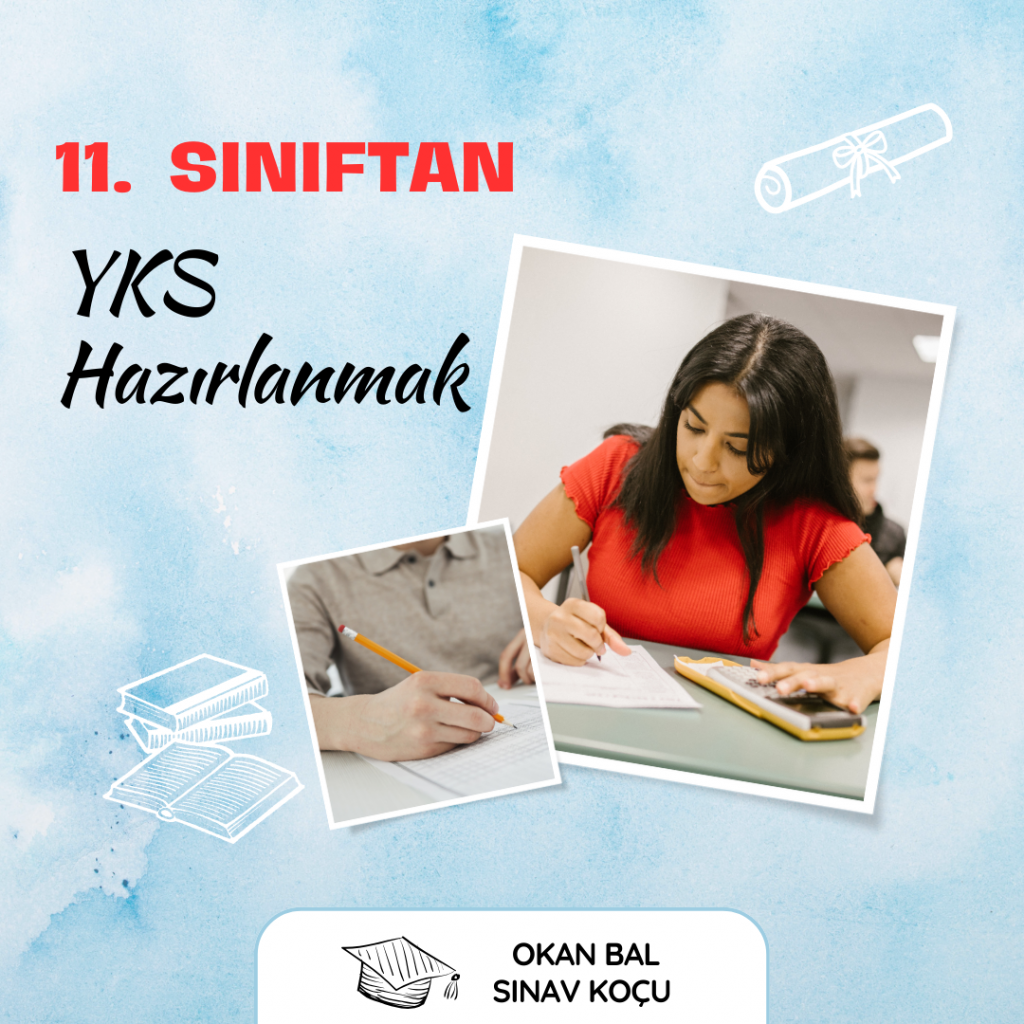 11. Sınıftan YKS Hazırlık Nasıl Olmalı