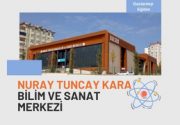 Şehitkamil Nuray Tuncay Kara Bilim ve Sanat Merkezi