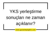 YKS yerleştirme sonuçları ne zaman açıklanır?